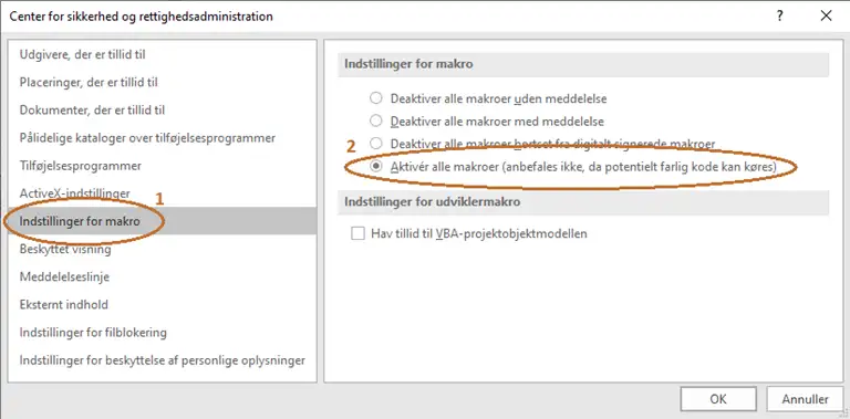 Klik p&aring; &quot;Indstillinger for makro&quot; og derefter &quot;Aktiver alle markroer&quot;